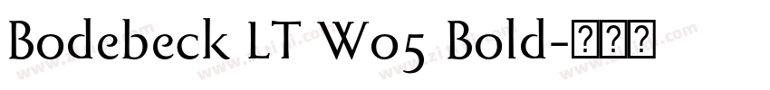Bodebeck LT W05 Bold字体转换